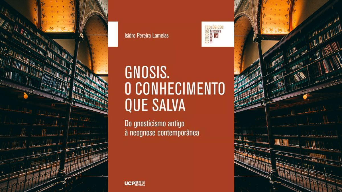 Leitura: “Gnosis. O Conhecimento que Salva. Do gnosticismo antigo à neognose contemporânea”