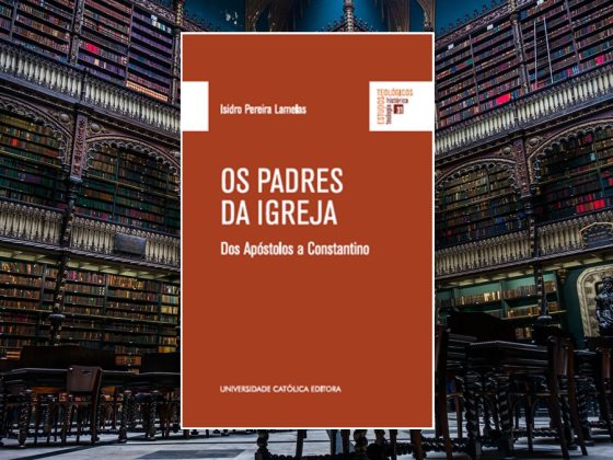 Leitura: “Os Padres da Igreja. Dos Apóstolos a Constantino”