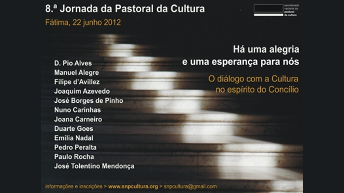 8.ª Jornada da Pastoral da Cultura: Há uma alegria e uma esperança para nós – O diálogo com a cultura no espírito do Concílio